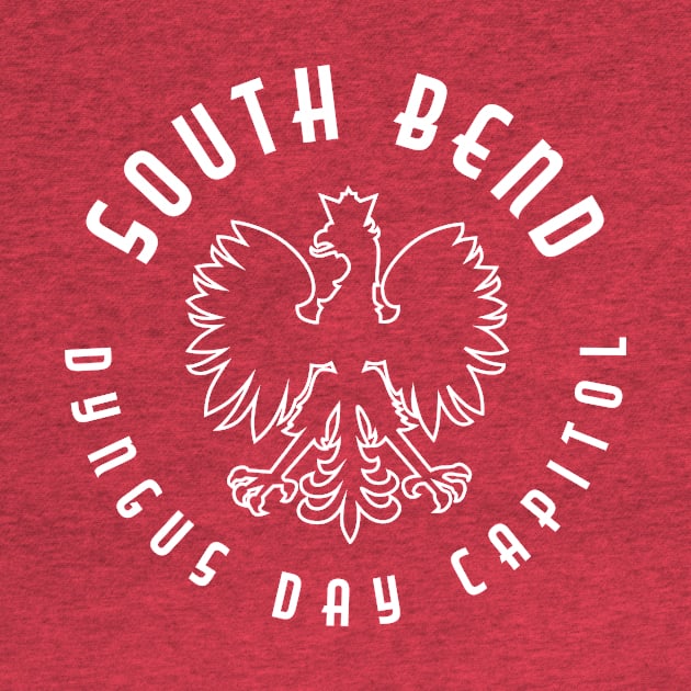 South Bend Dyngus Day Capitol by PodDesignShop